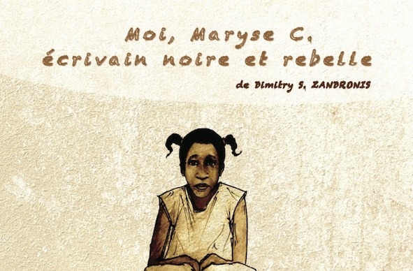 Moi maryse ecrivain noire et rebelle